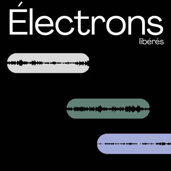 Electrons libérés 2025