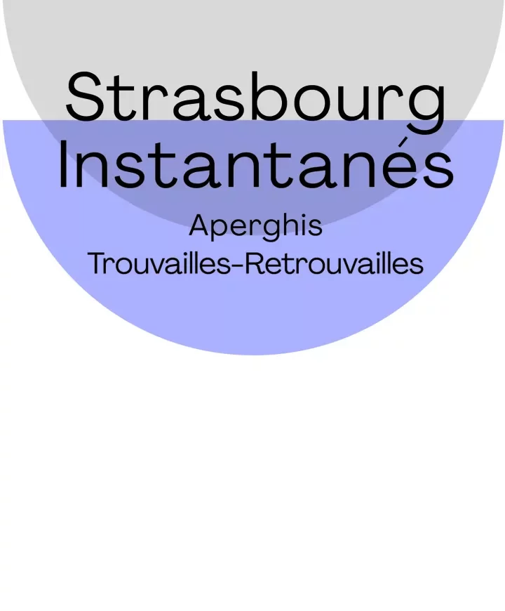 Visuel de l'événement Strasbourg Instantanés