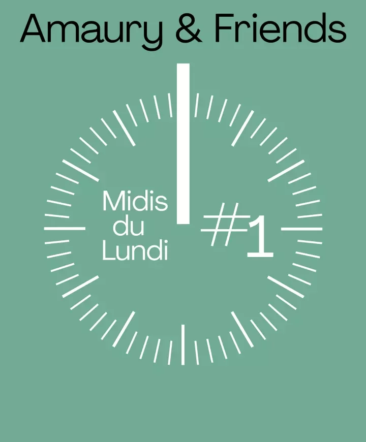 Amaury and friends - les midis du lundi 1
